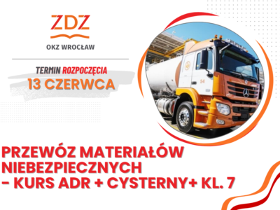 Przewóz materiałów niebezpiecznych ADR + Cysterny+ kl. 7